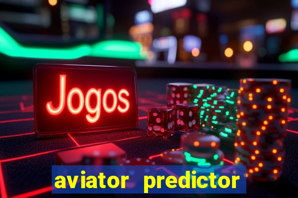 aviator predictor v4.0 activation code